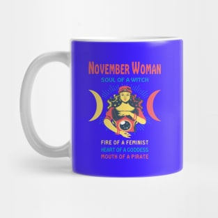 NOVEMBER WOMAN THE SOUL OF A WITCH NOVEMBER BIRTHDAY GIRL SHIRT Mug